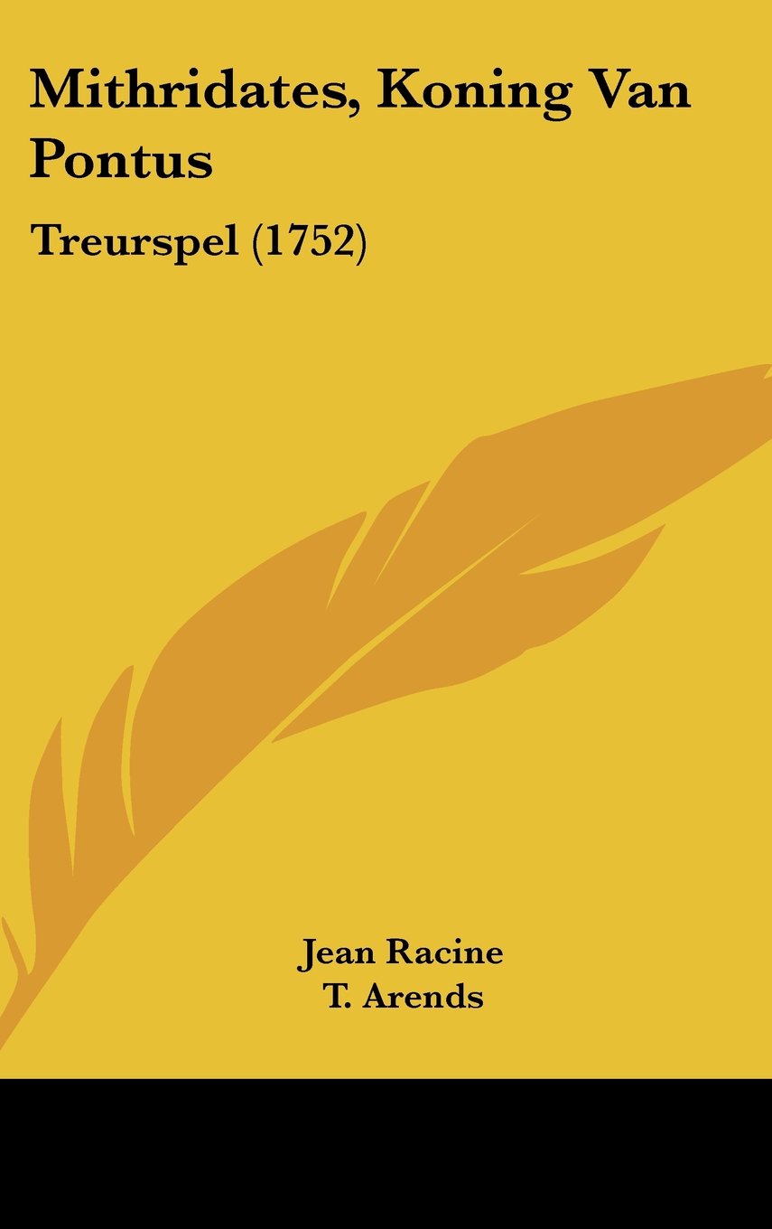 Mithridates, Koning Van Pontus: Treurspel (1752) Contemporary literature