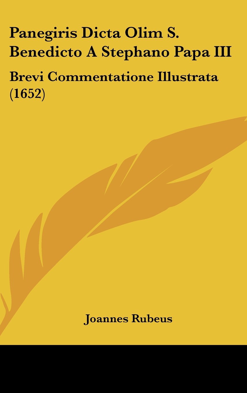 Panegiris Dicta Olim S. Benedicto A Stephano Papa III: Brevi Commentatione Illustrata (1652) Contemporary literature