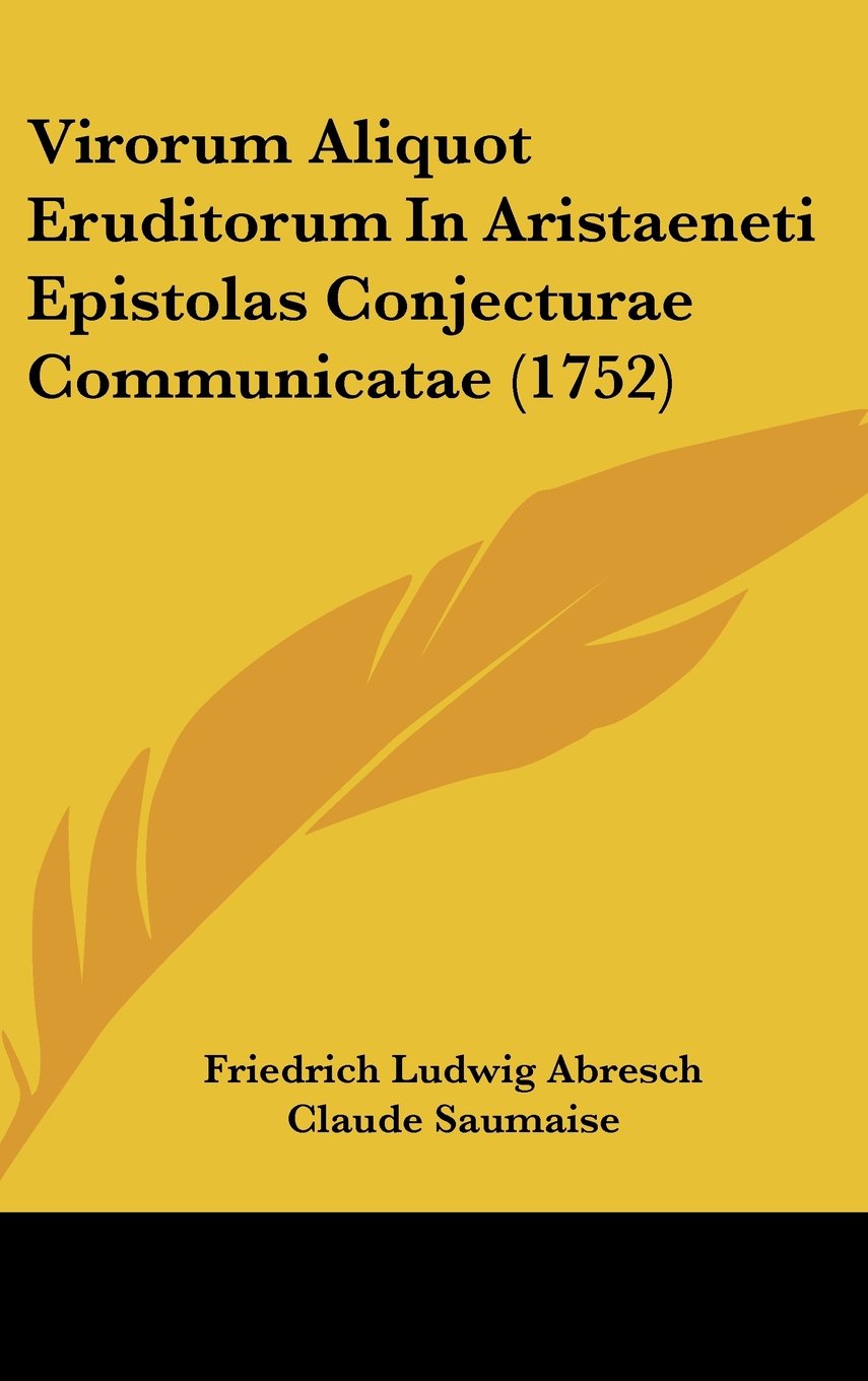 Virorum Aliquot Eruditorum In Aristaeneti Epistolas Conjecturae Communicatae (1752) Contemporary literature