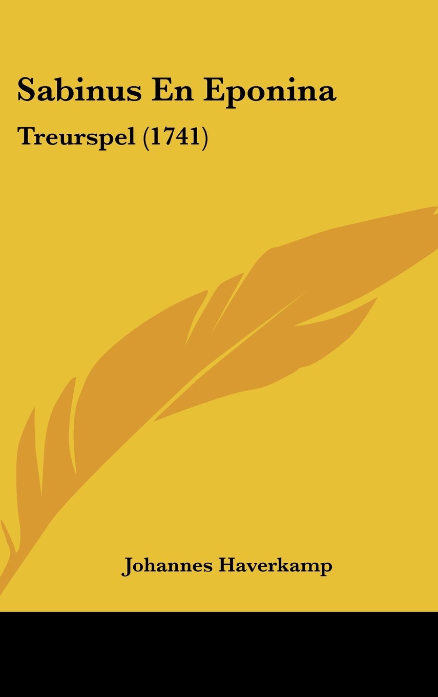 Sabinus En Eponina: Treurspel (1741) Contemporary literature