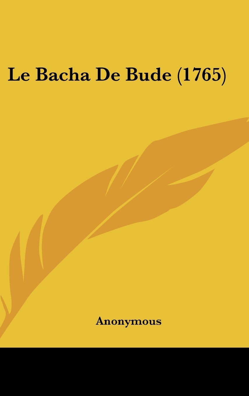 Le Bacha De Bude (1765) Contemporary literature