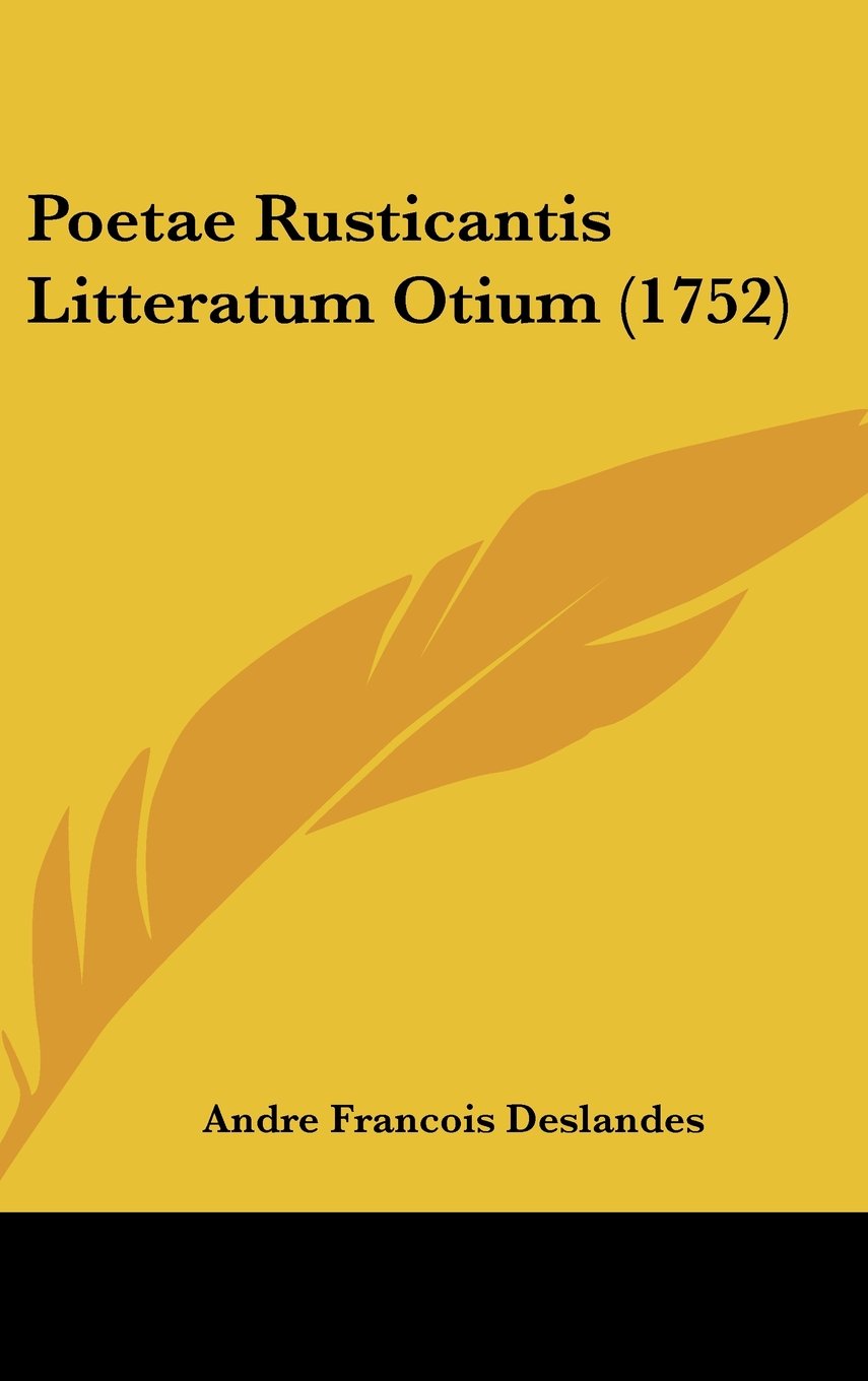 Poetae Rusticantis Litteratum Otium (1752) Contemporary literature