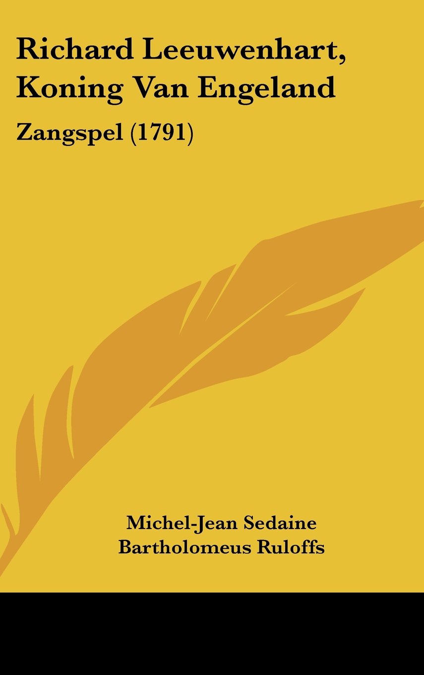 Richard Leeuwenhart, Koning Van Engeland: Zangspel (1791) Contemporary literature
