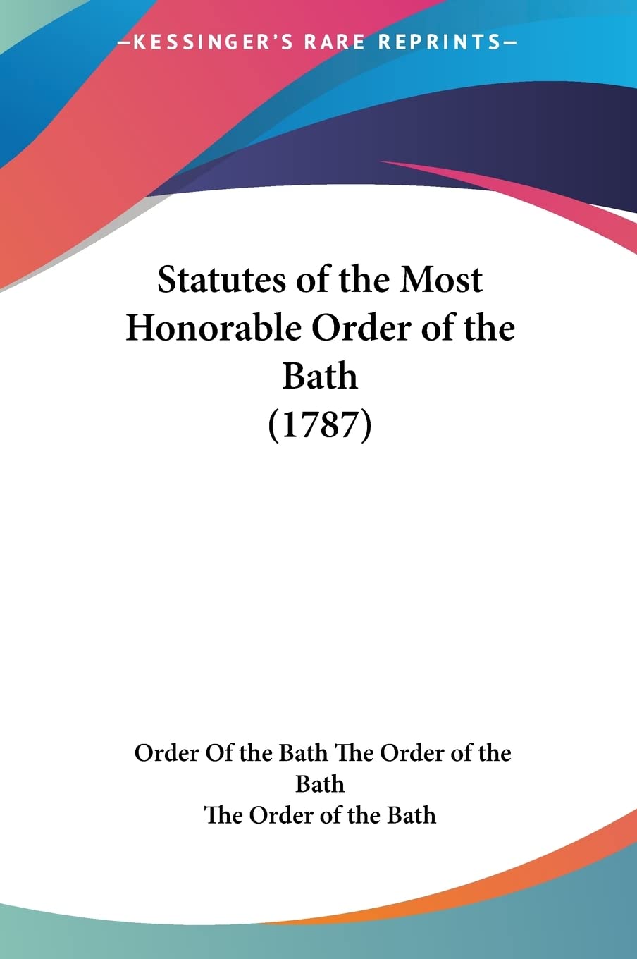 Statutes of the Most Honorable Order of the Bath (1787) Law