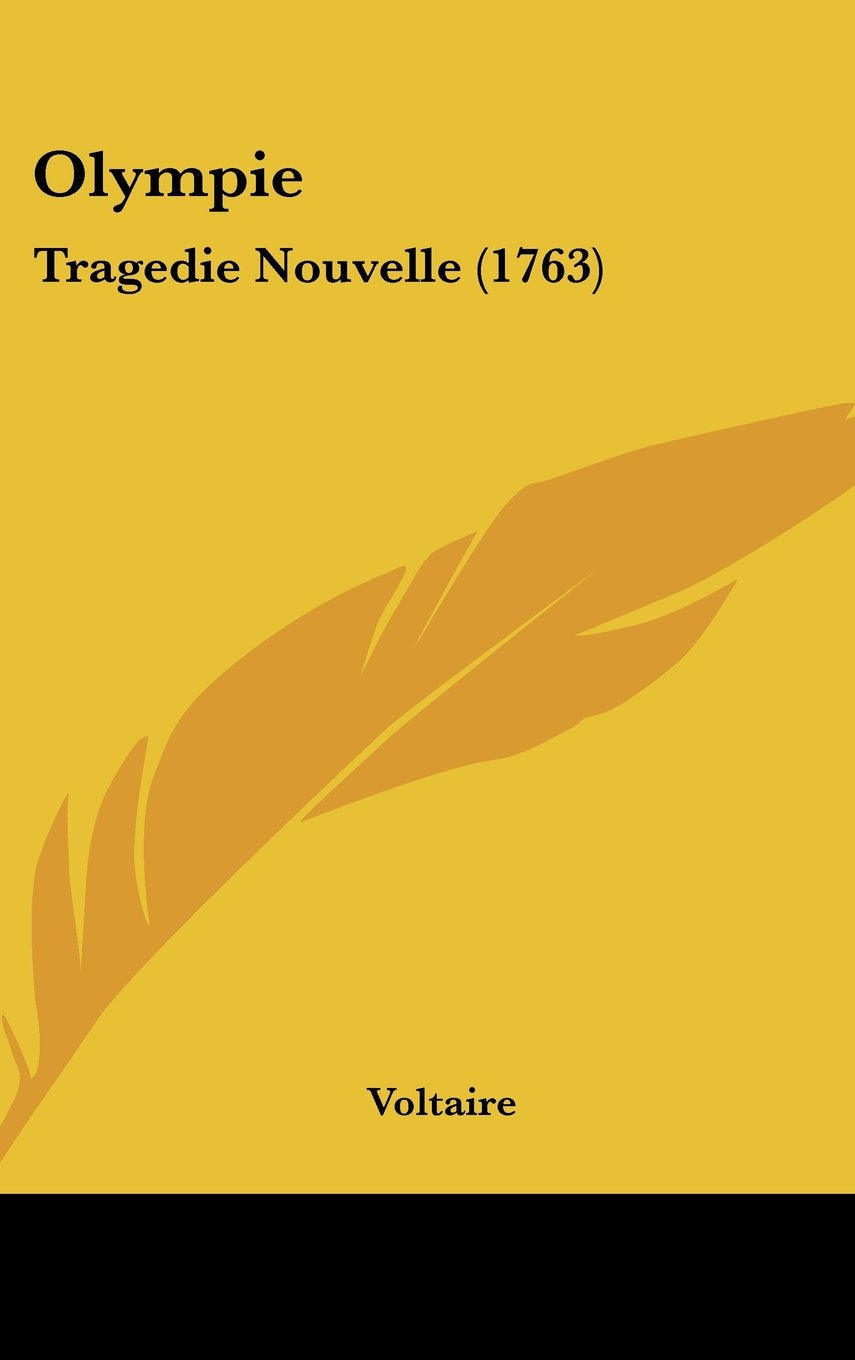 Olympie: Tragedie Nouvelle (1763) Contemporary literature
