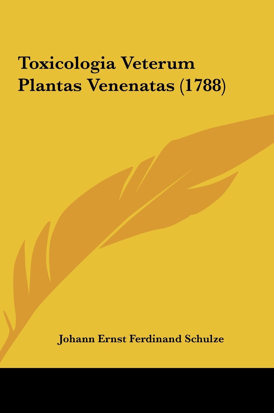 Toxicologia Veterum Plantas Venenatas (1788) Contemporary literature