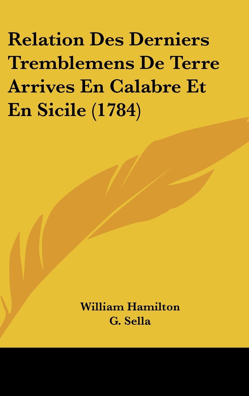 Relation Des Derniers Tremblemens De Terre Arrives En Calabre Et En Sicile (1784) Contemporary literature