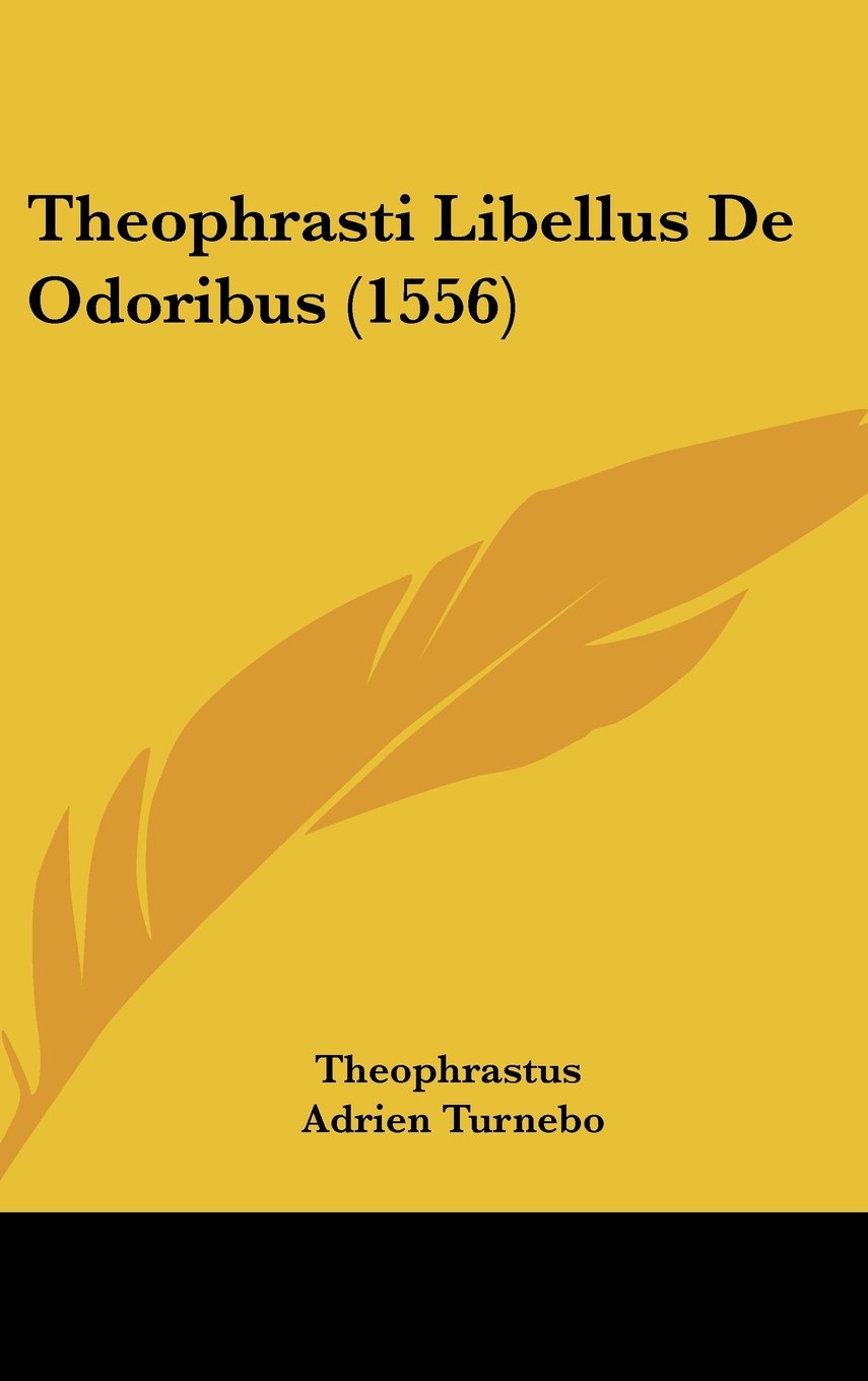 Theophrasti Libellus De Odoribus (1556) Contemporary literature