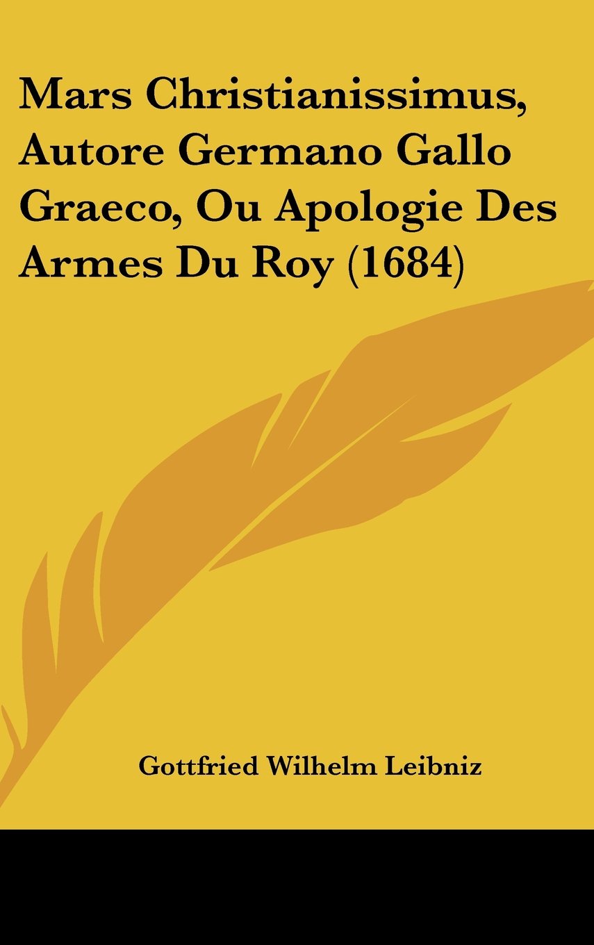 Mars Christianissimus, Autore Germano Gallo Graeco, Ou Apologie Des Armes Du Roy (1684) Contemporary literature