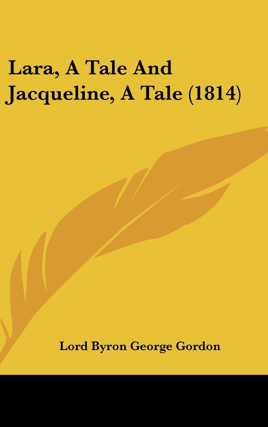 Lara, a Tale and Jacqueline, a Tale (1814) Contemporary literature
