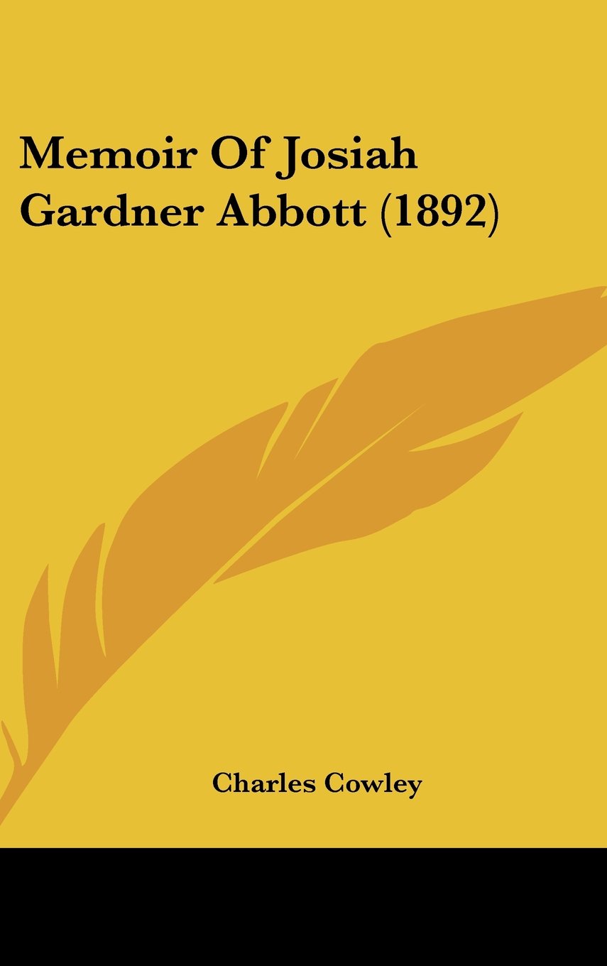 Memoir Of Josiah Gardner Abbott (1892) Contemporary literature
