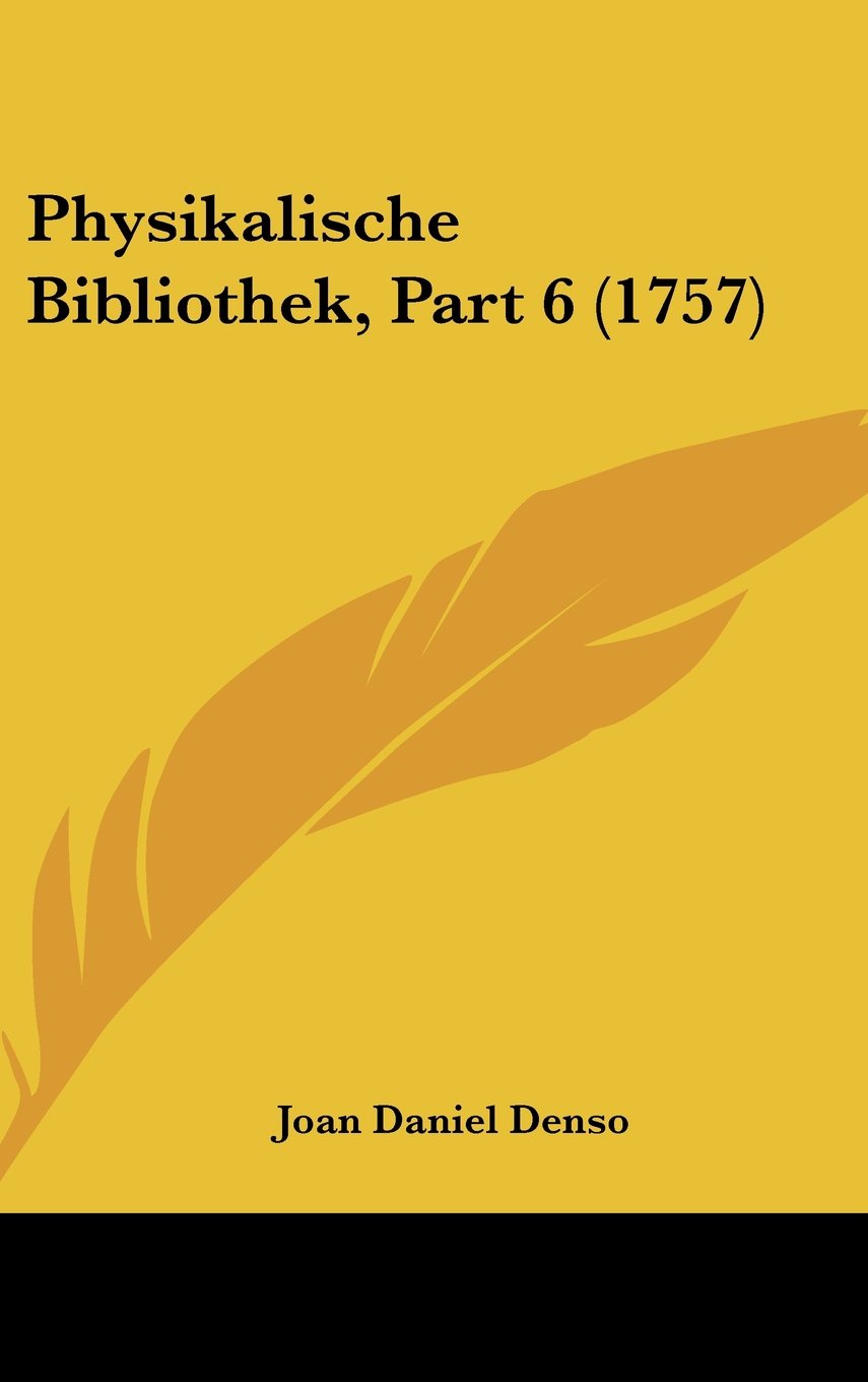 Physikalische Bibliothek, Part 6 (1757) Contemporary literature