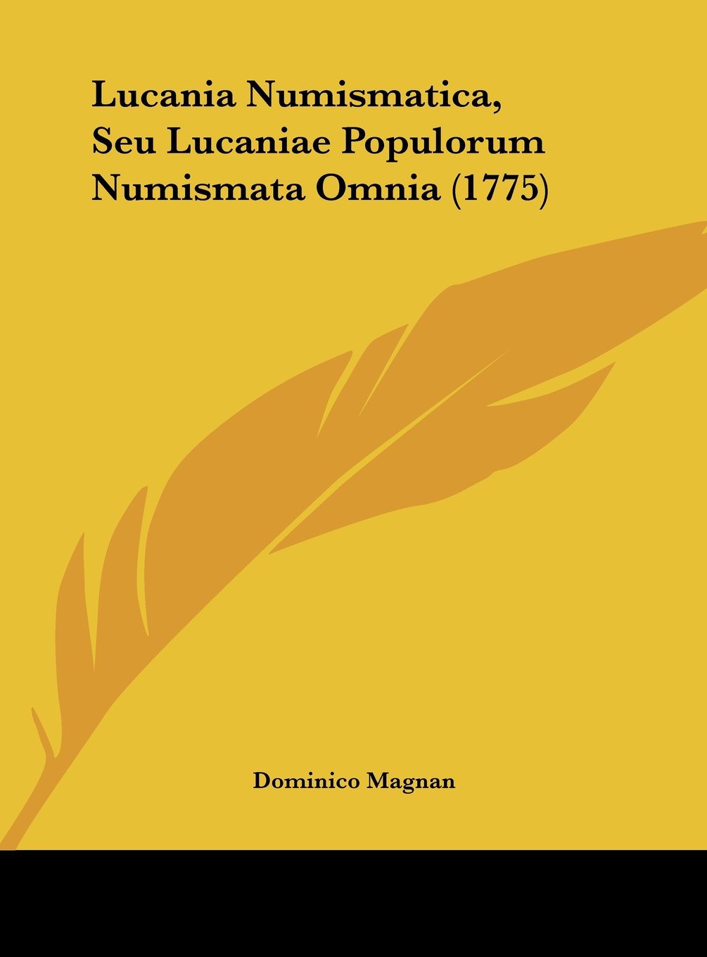 Lucania Numismatica, Seu Lucaniae Populorum Numismata Omnia (1775) Contemporary literature