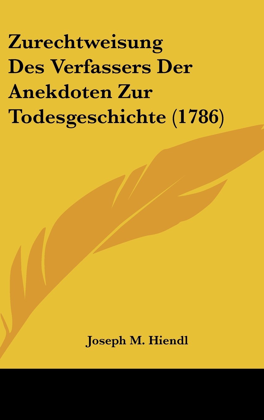 Zurechtweisung Des Verfassers Der Anekdoten Zur Todesgeschichte (1786) Contemporary literature