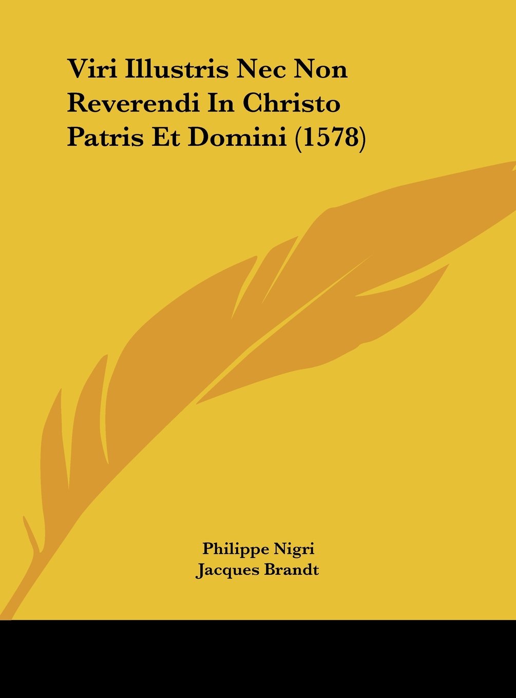 Viri Illustris Nec Non Reverendi In Christo Patris Et Domini (1578) Contemporary literature