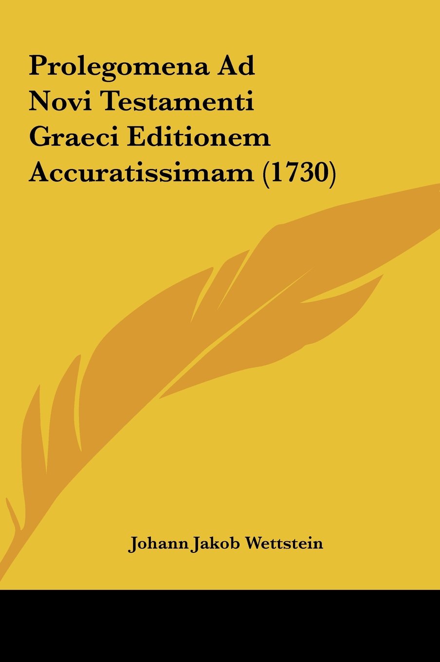 Prolegomena Ad Novi Testamenti Graeci Editionem Accuratissimam (1730) Contemporary literature