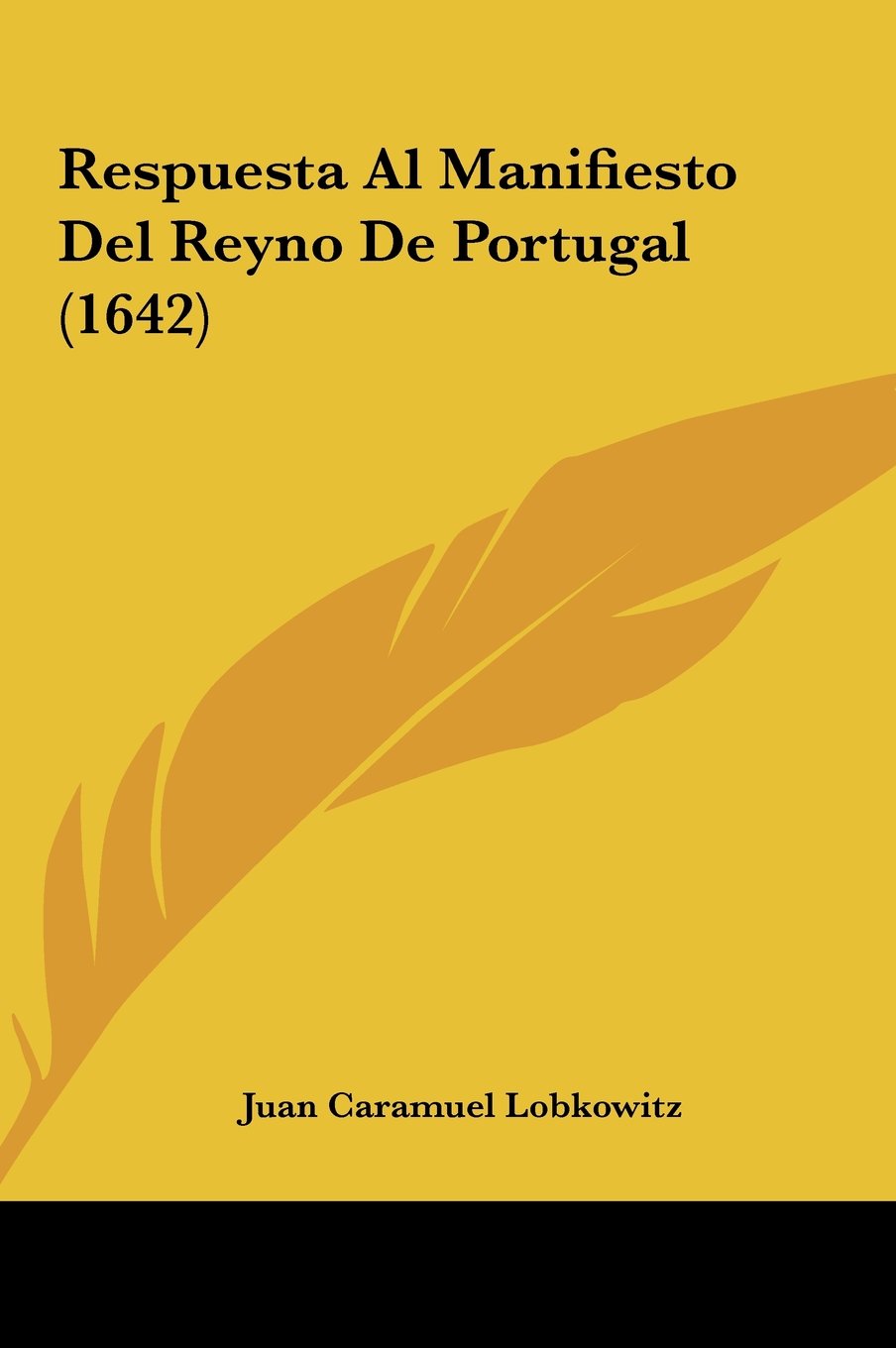 Respuesta Al Manifiesto Del Reyno De Portugal (1642) Contemporary literature
