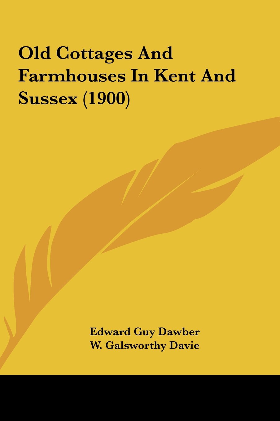 Old Cottages And Farmhouses In Kent And Sussex (1900) Contemporary literature