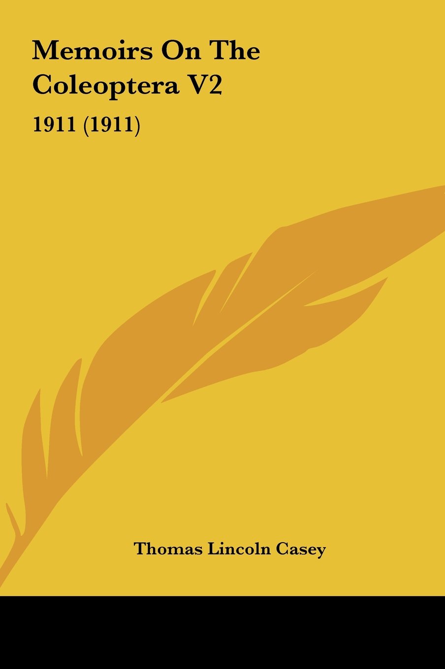 Memoirs On The Coleoptera V2: 1911 (1911) Contemporary literature