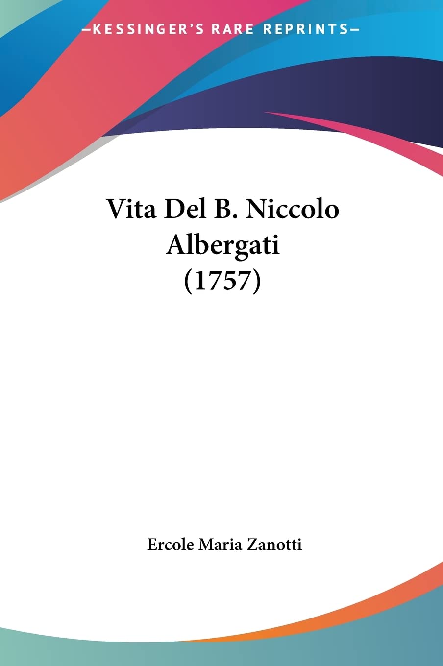 Vita Del B. Niccolo Albergati (1757) Contemporary literature