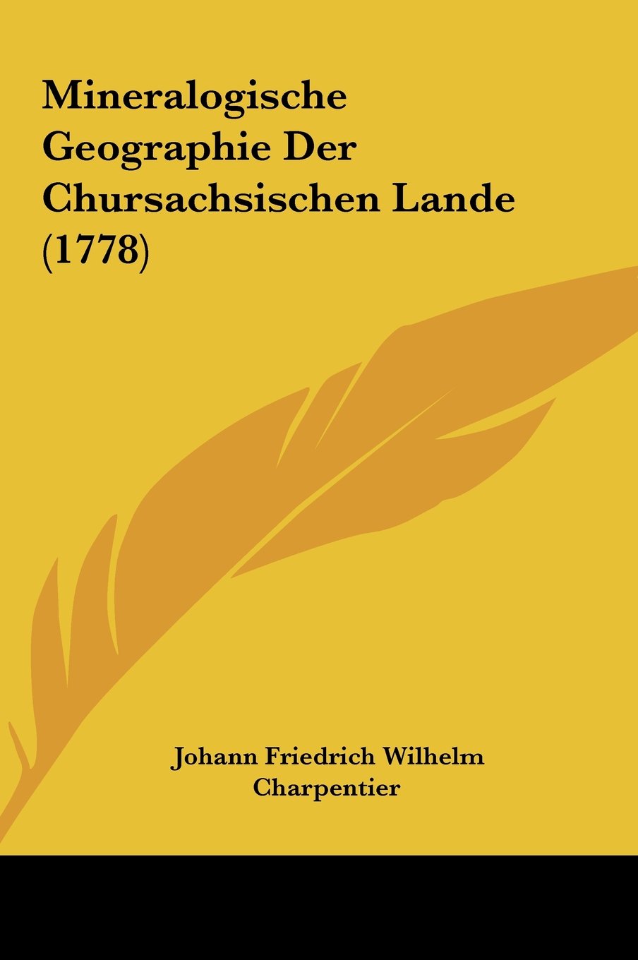 Mineralogische Geographie Der Chursachsischen Lande (1778) Contemporary literature