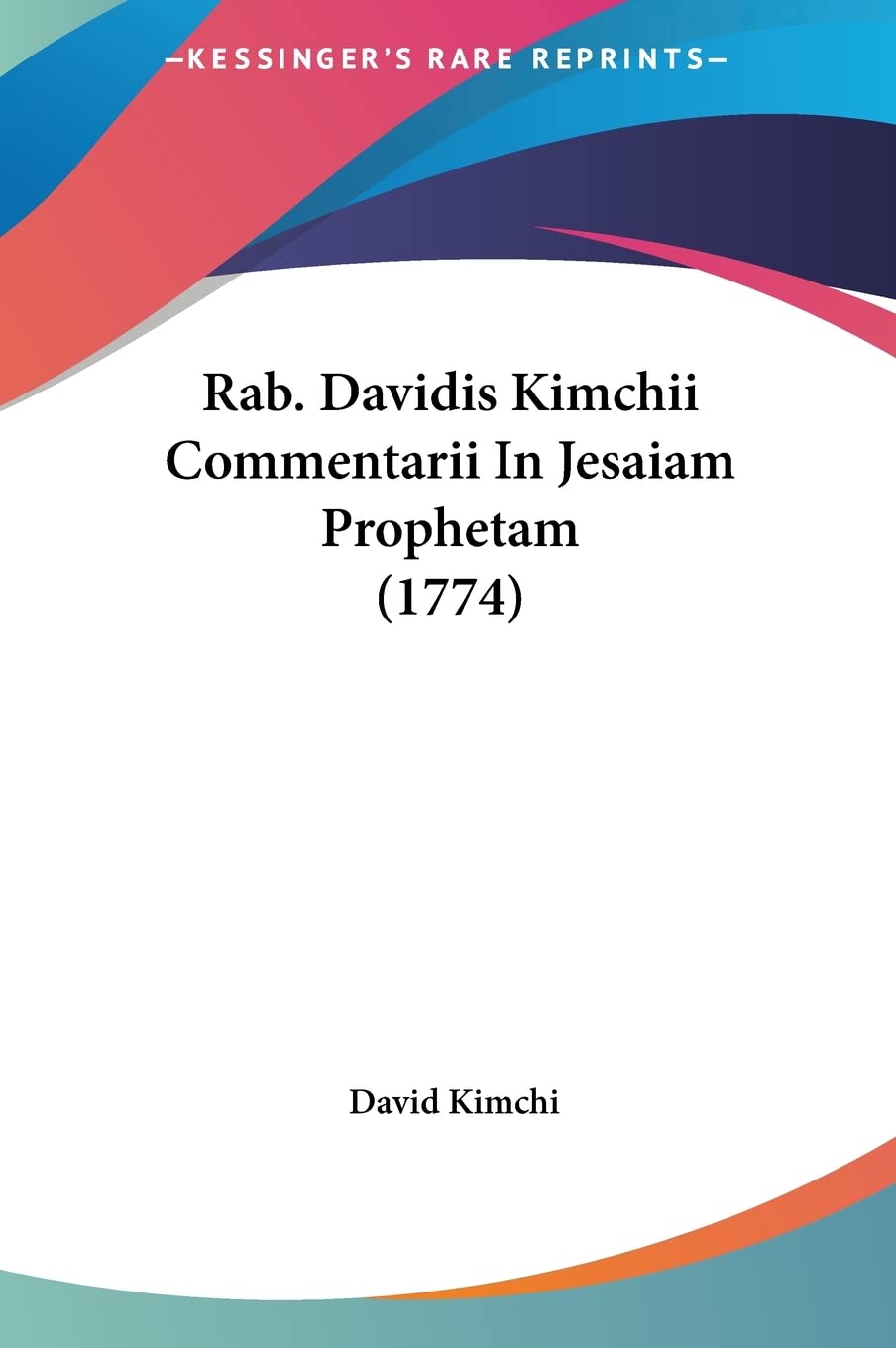 Rab. Davidis Kimchii Commentarii In Jesaiam Prophetam (1774) Contemporary literature
