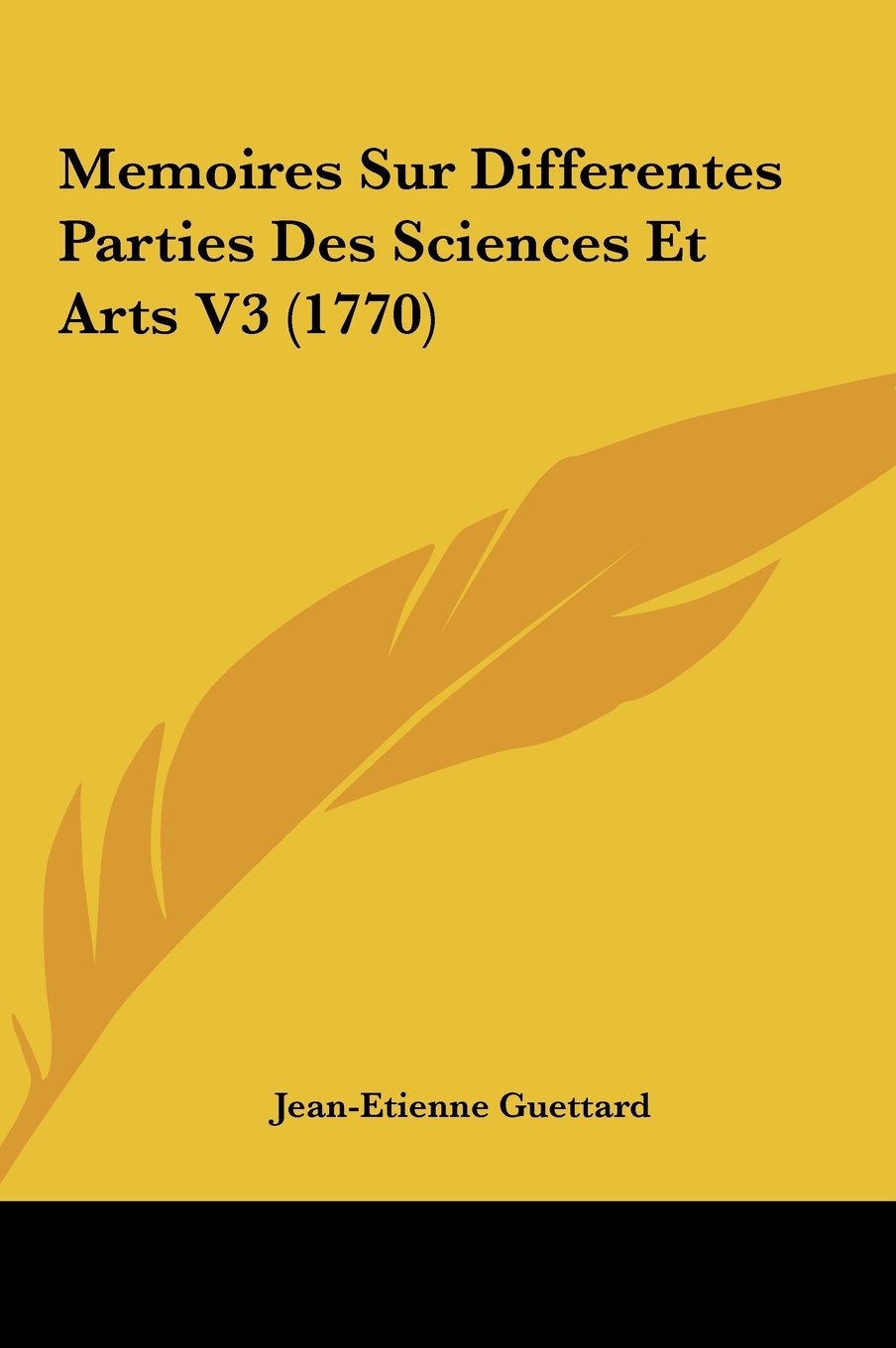 Memoires Sur Differentes Parties Des Sciences Et Arts V3 (1770) Contemporary literature