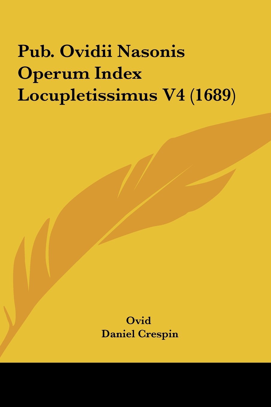 Pub. Ovidii Nasonis Operum Index Locupletissimus V4 (1689) Books