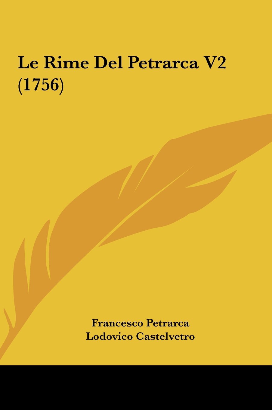 Le Rime Del Petrarca V2 (1756) Contemporary literature