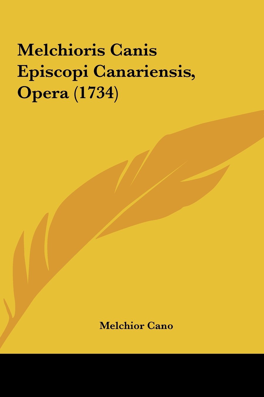 Melchioris Canis Episcopi Canariensis, Opera (1734) Contemporary literature