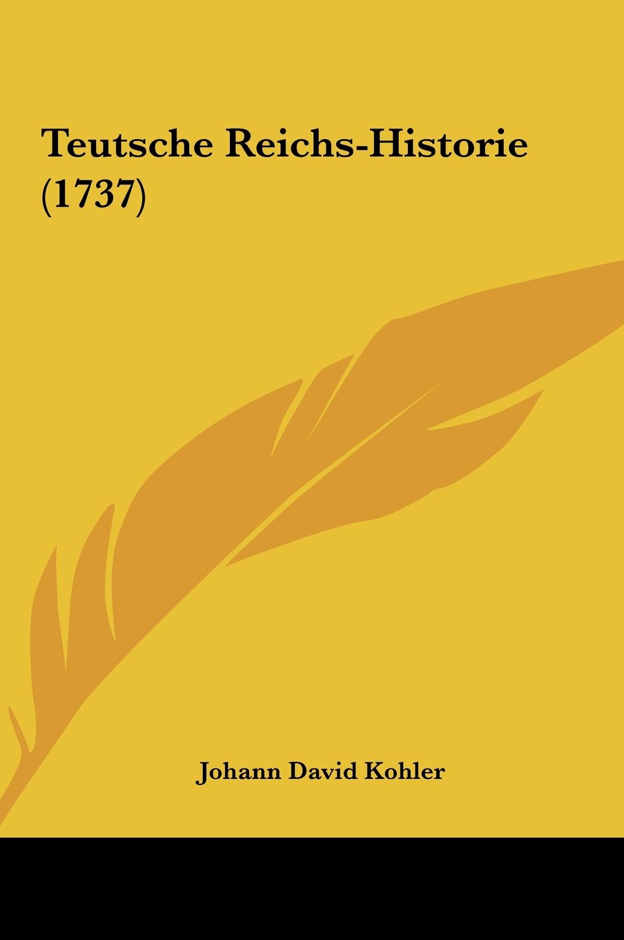 Teutsche Reichs-Historie (1737) Contemporary literature