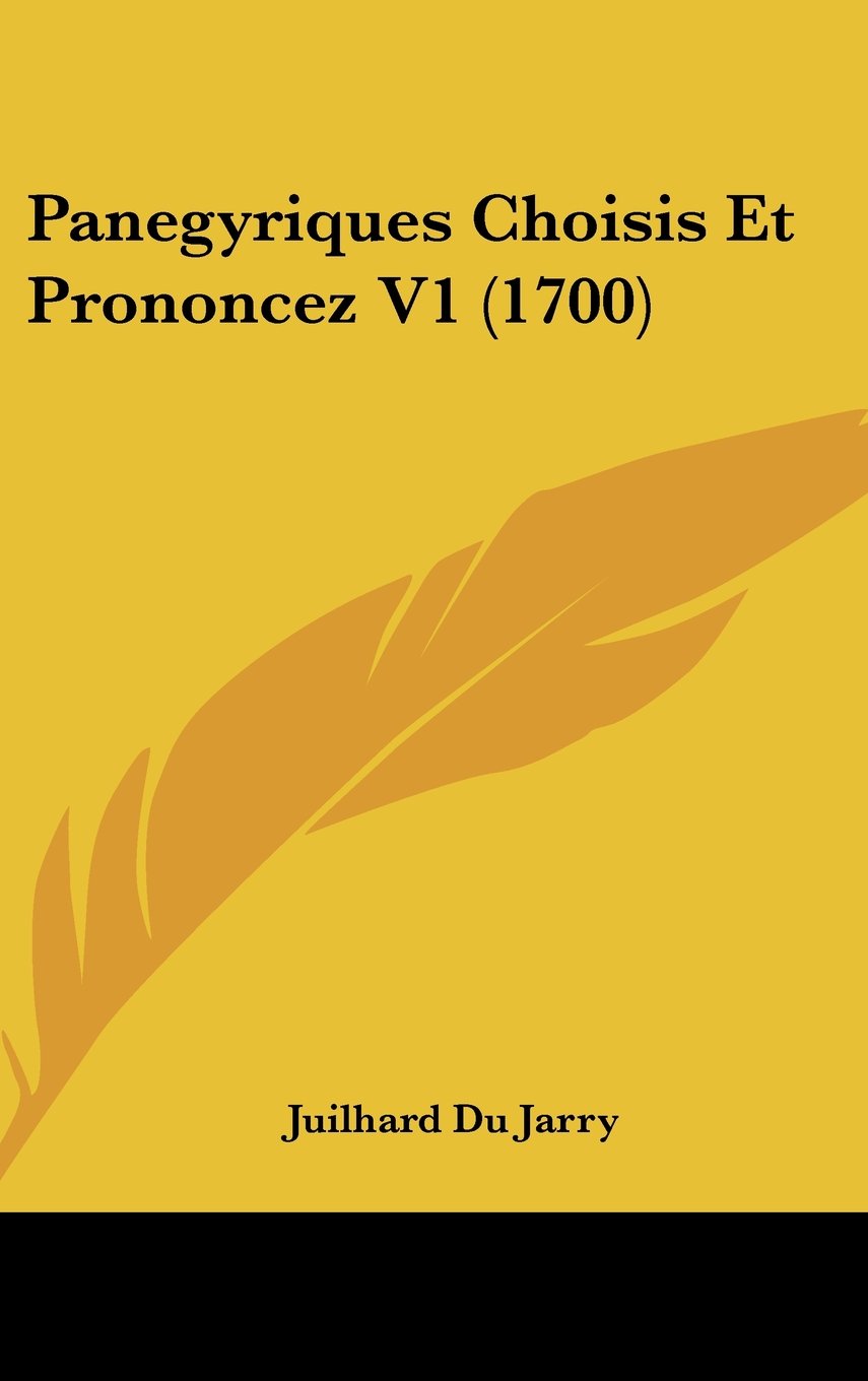Panegyriques Choisis Et Prononcez V1 (1700) Contemporary literature