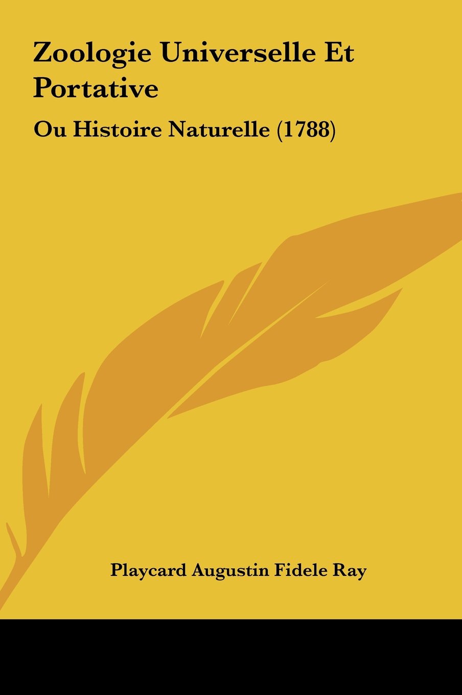 Zoologie Universelle Et Portative: Ou Histoire Naturelle (1788) Contemporary literature