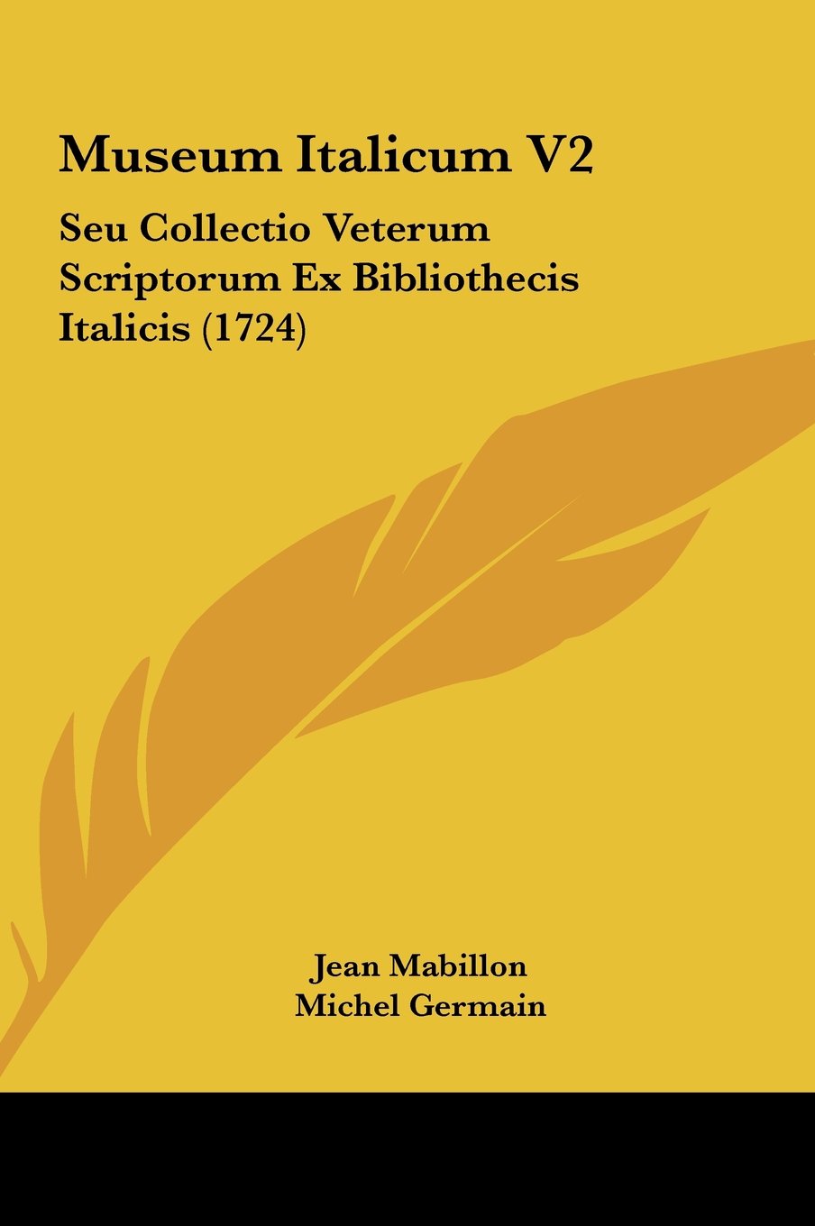 Museum Italicum V2: Seu Collectio Veterum Scriptorum Ex Bibliothecis Italicis (1724) Contemporary literature