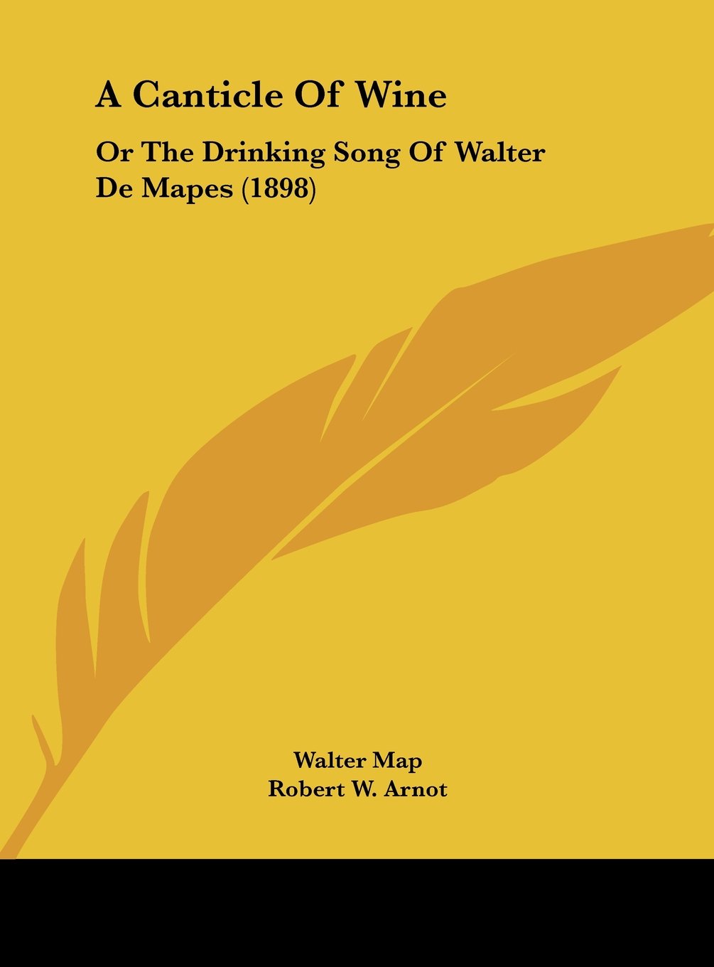 A Canticle Of Wine: Or The Drinking Song Of Walter De Mapes (1898) Contemporary literature