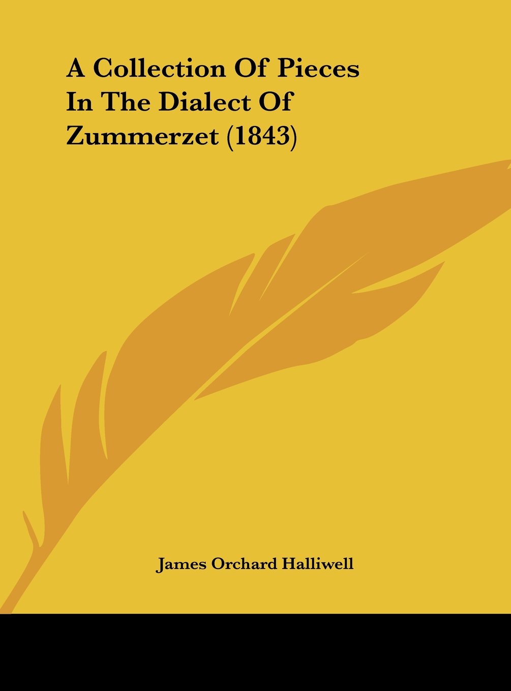 A Collection of Pieces in the Dialect of Zummerzet (1843) Contemporary literature