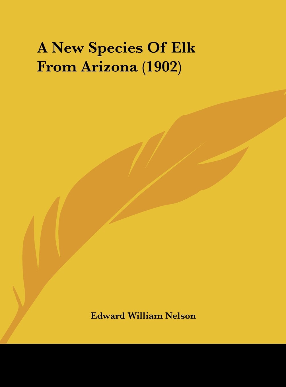 A New Species Of Elk From Arizona (1902) Contemporary literature
