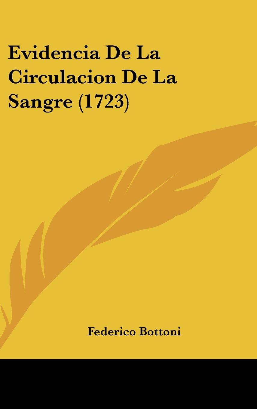 Evidencia De La Circulacion De La Sangre (1723) Contemporary literature