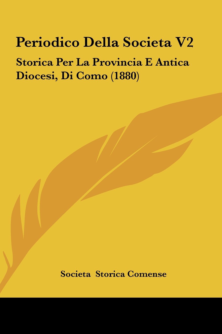 Periodico Della Societa V2: Storica Per La Provincia E Antica Diocesi, Di Como (1880) Contemporary literature