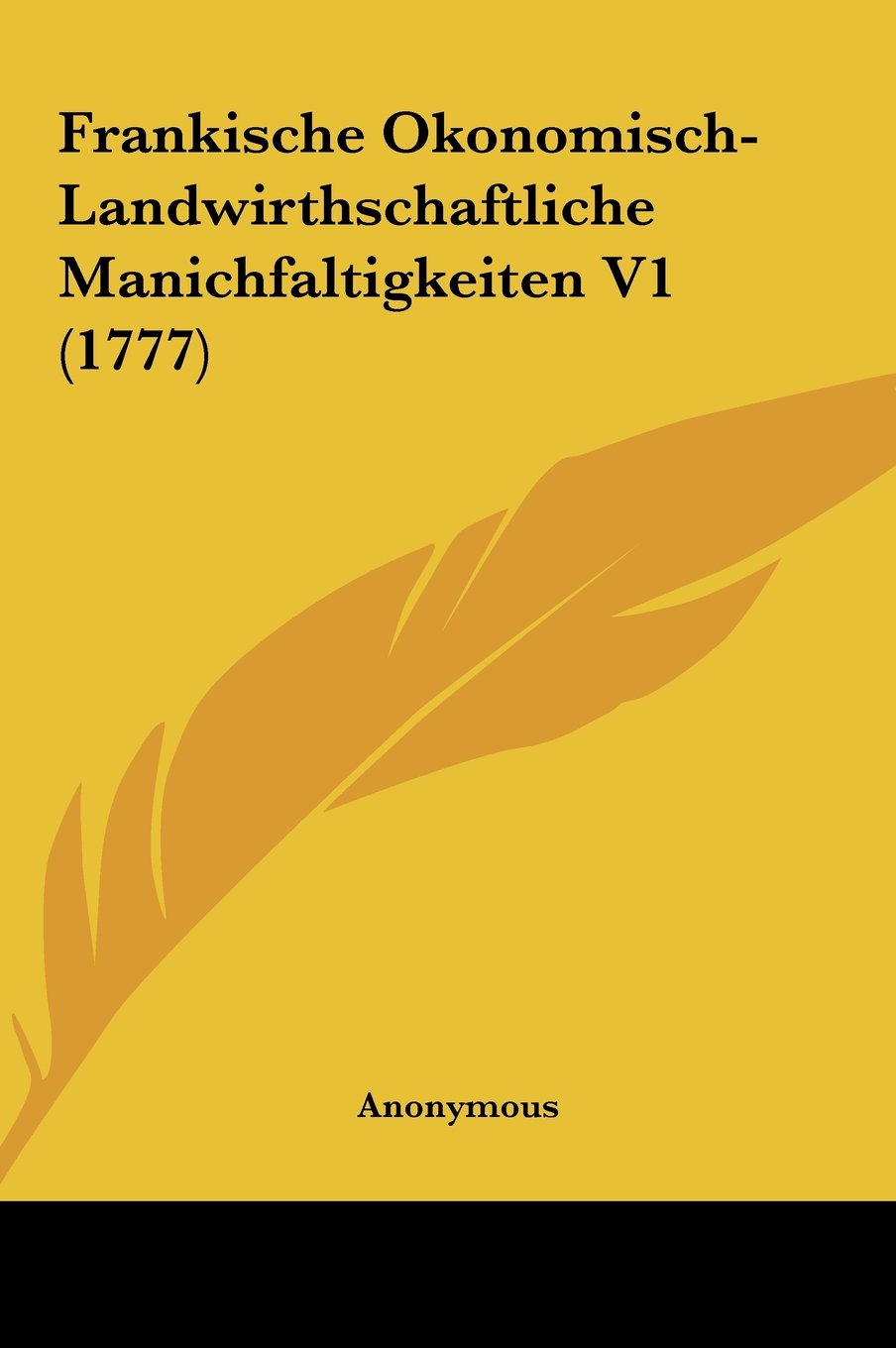 Frankische Okonomisch-Landwirthschaftliche Manichfaltigkeiten V1 (1777) Contemporary literature