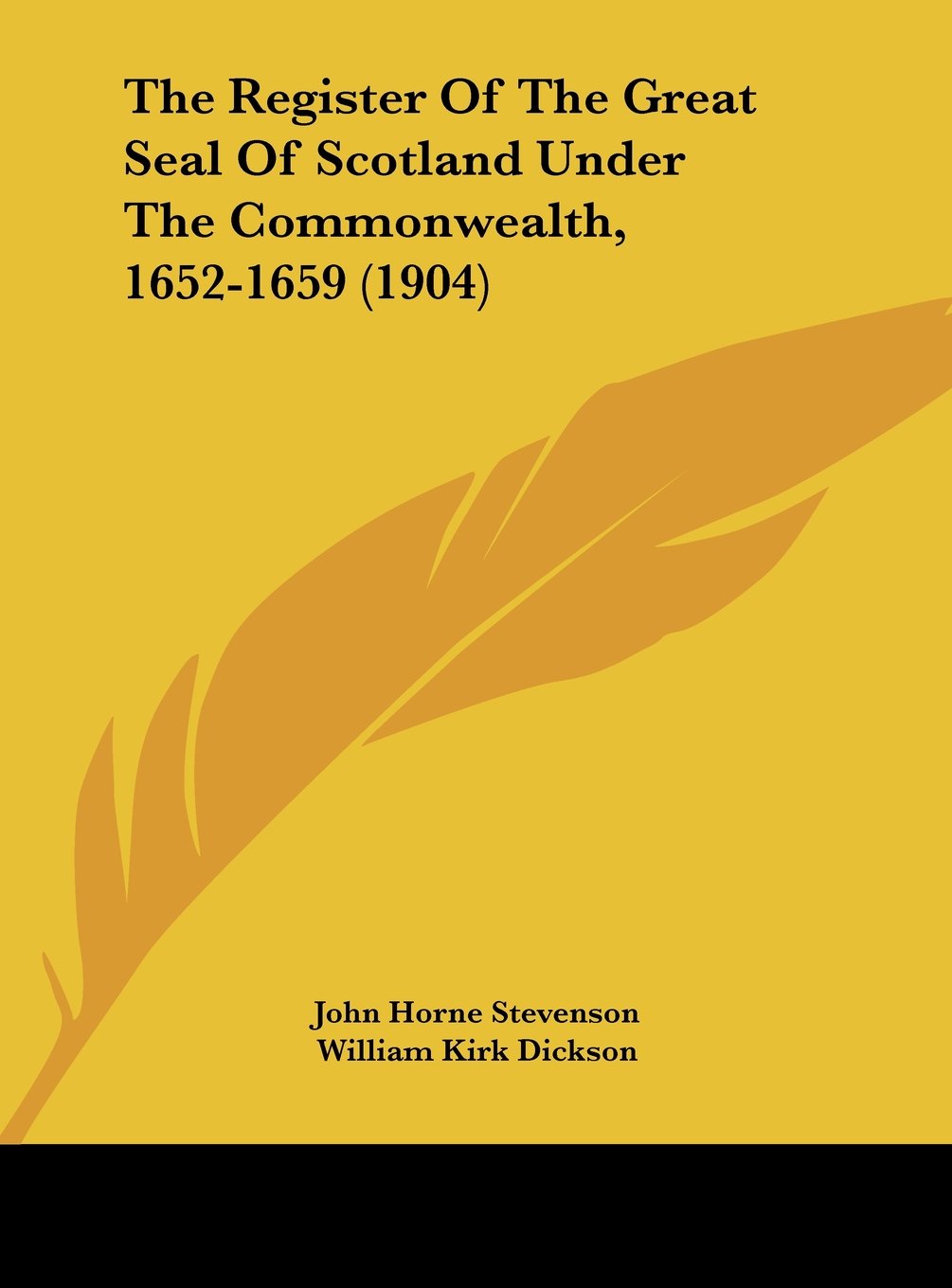The Register Of The Great Seal Of Scotland Under The Commonwealth, 1652-1659 (1904) Contemporary literature Books