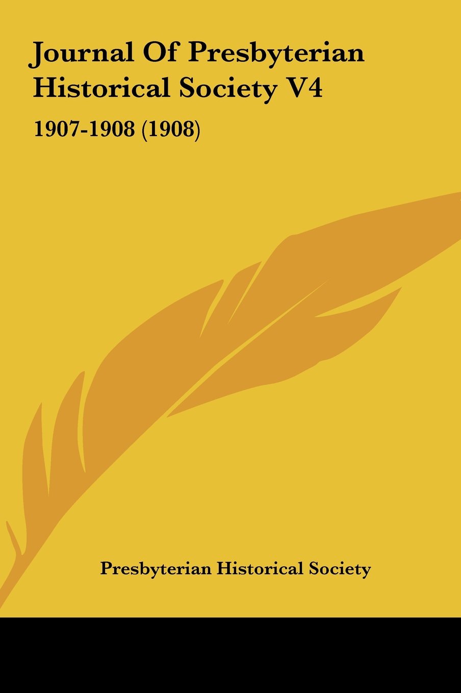 Journal Of Presbyterian Historical Society V4: 1907-1908 (1908) Contemporary literature