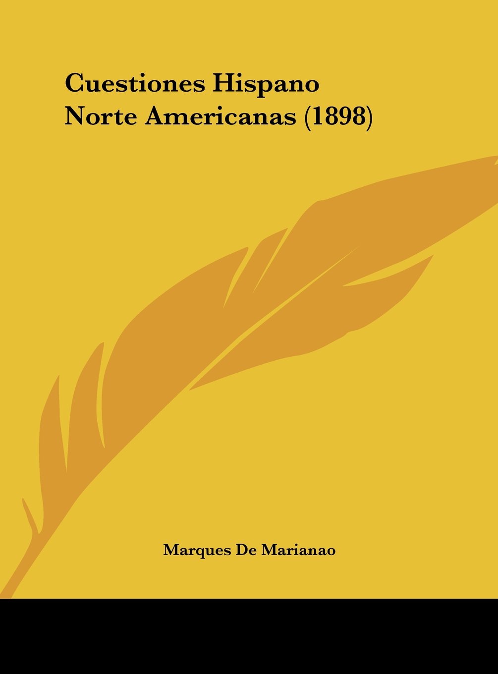 Cuestiones Hispano Norte Americanas (1898) Contemporary literature