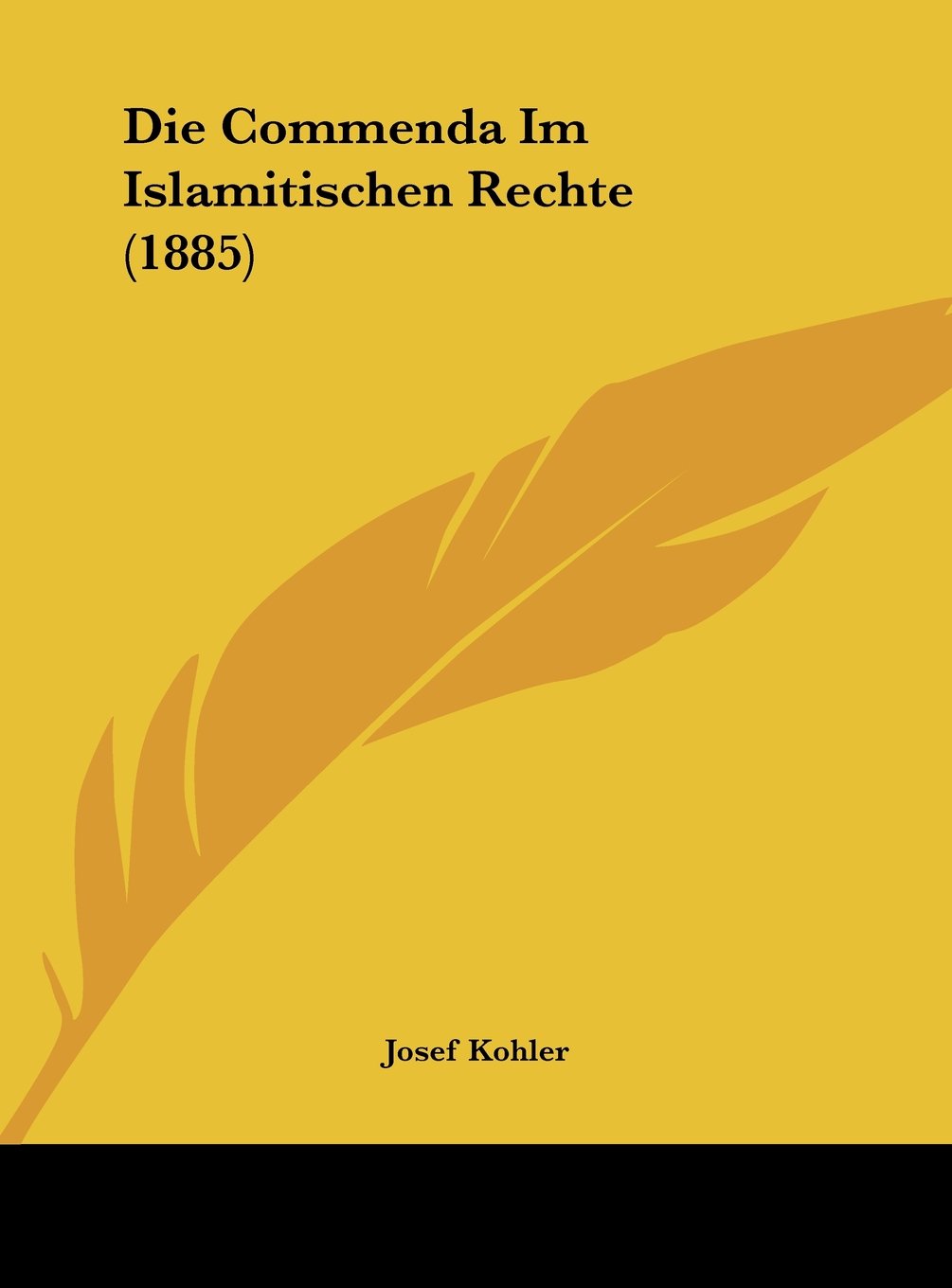 Die Commenda Im Islamitischen Rechte (1885) Contemporary literature