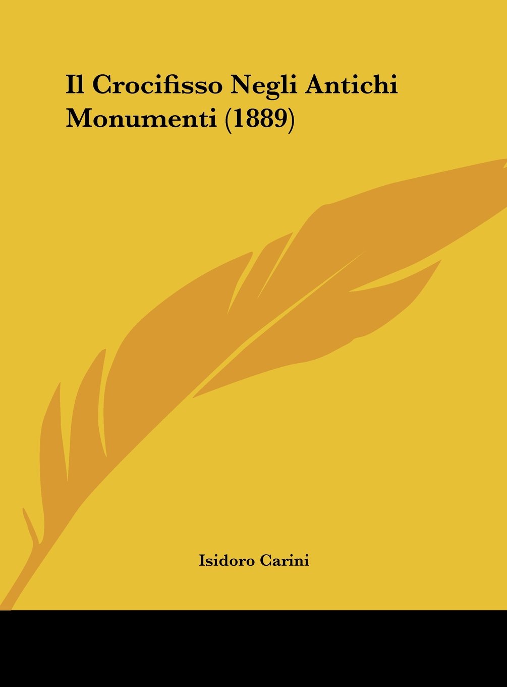 Il Crocifisso Negli Antichi Monumenti (1889) Contemporary literature