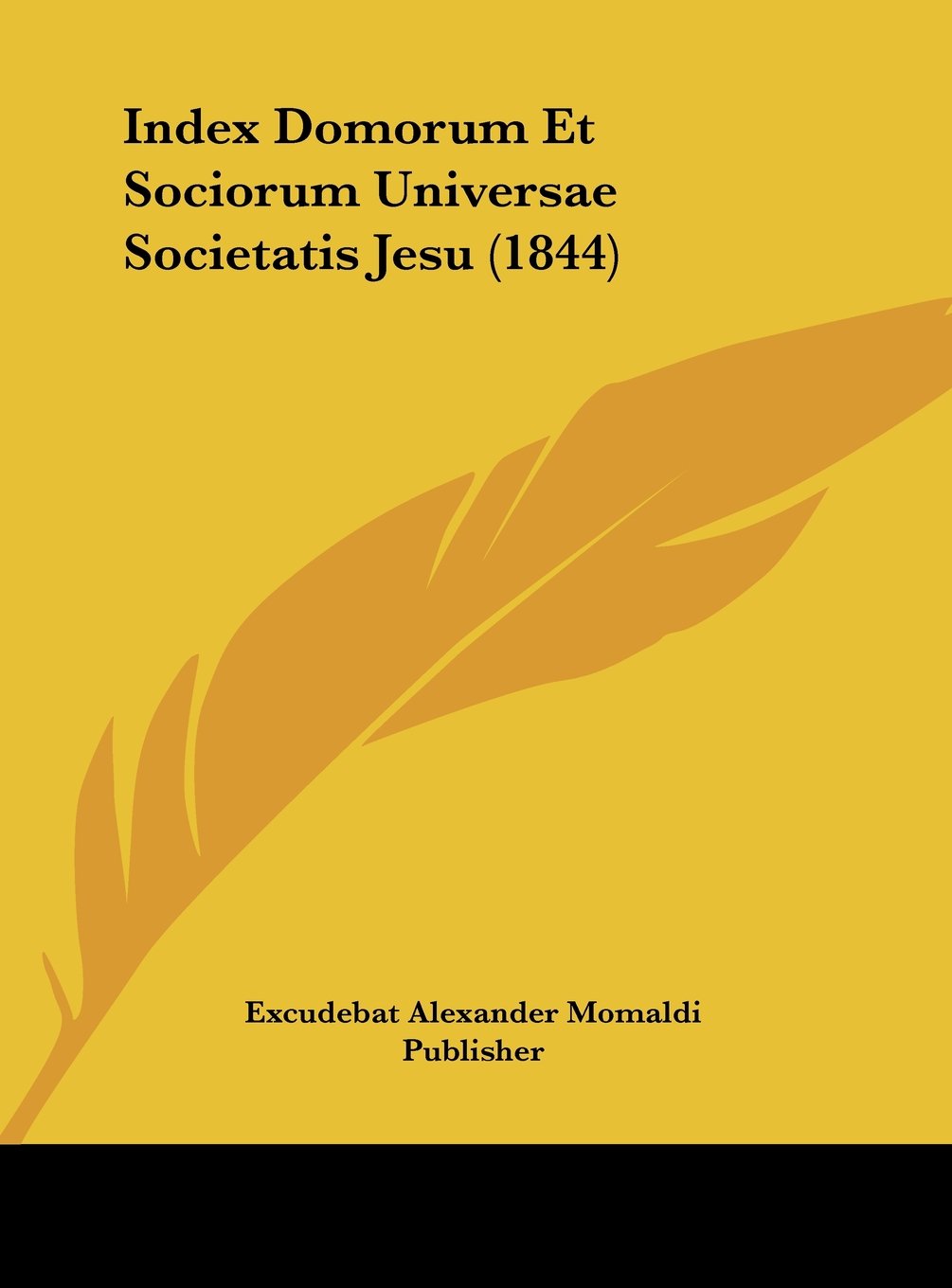 Index Domorum Et Sociorum Universae Societatis Jesu (1844) Contemporary literature