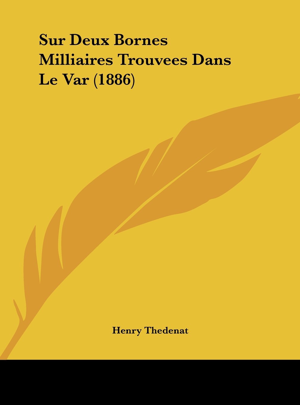 Sur Deux Bornes Milliaires Trouvees Dans Le Var (1886) Contemporary literature