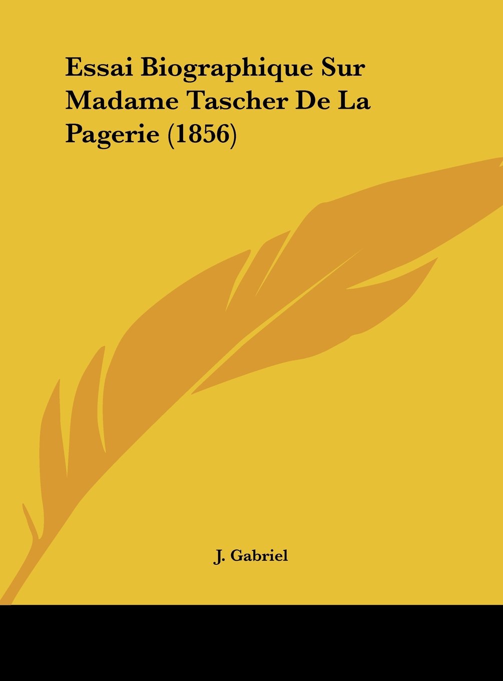 Essai Biographique Sur Madame Tascher De La Pagerie (1856) Contemporary literature