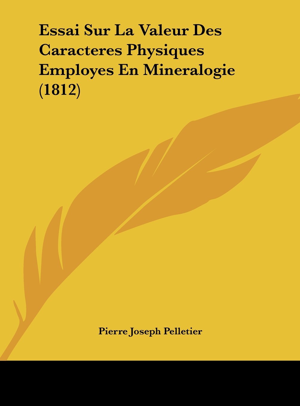 Essai Sur La Valeur Des Caracteres Physiques Employes En Mineralogie (1812) Contemporary literature