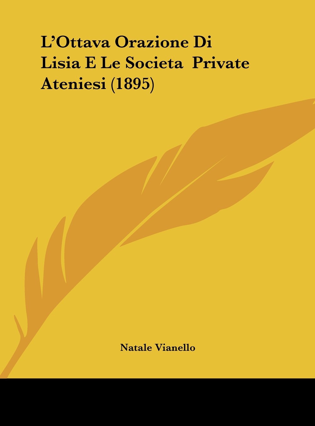 L'Ottava Orazione Di Lisia E Le Societa Private Ateniesi (1895) Contemporary literature